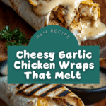 Cheesy Garlic Chicken Wraps Recipe