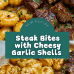 Cajun Steak Bites and Cheesy Garlic Shells Skillet Recipe