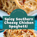 Spicy Southern Cheesy Chicken Spaghetti Casserole Recipe