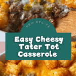 Easy Cheesy Tater Tot Casserole With Ground Beef Recipe